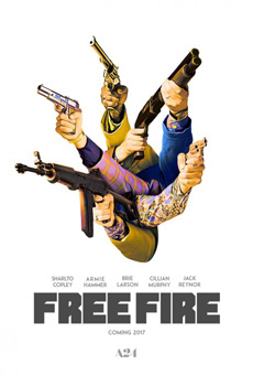 Free Fire 2017 Poster Movie Review